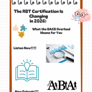 The RBT Certification Is Changing in 2026: What the BACB Overhaul Means for You