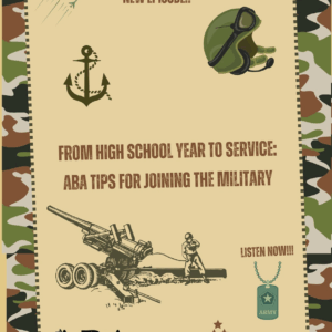 From High School Year to Service: ABA Tips for Joining the Military