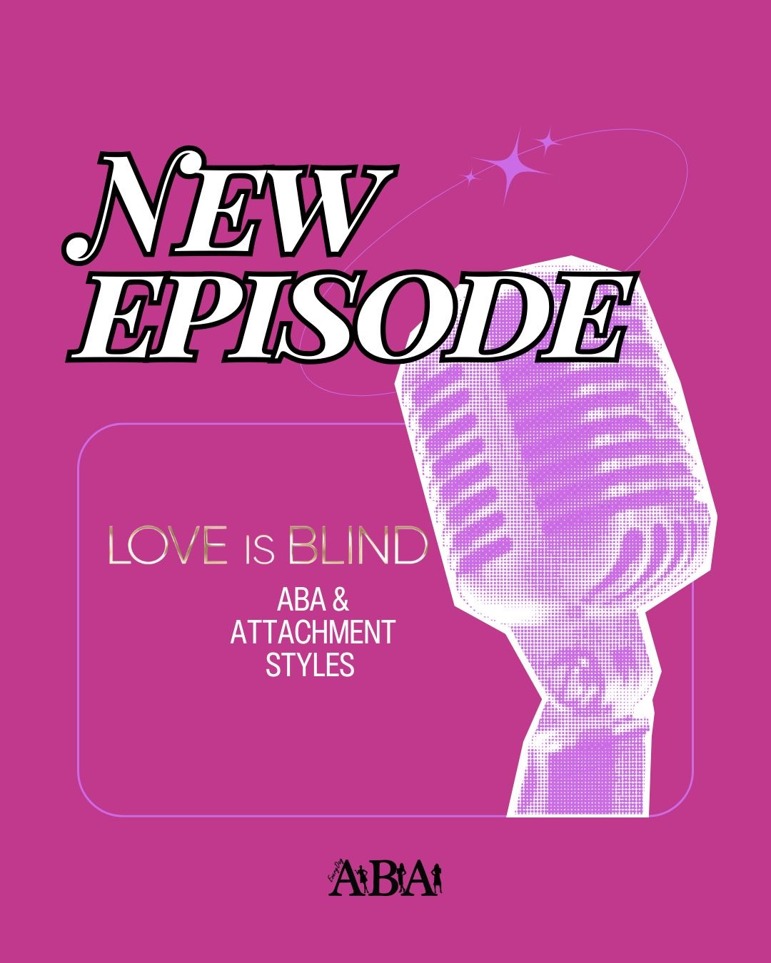 Love is Blind: ABA & Attachment Styles