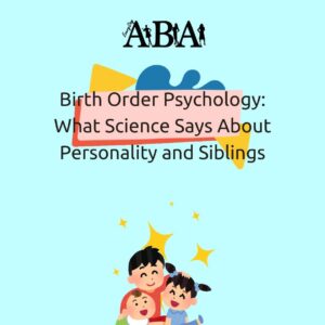 Birth Order Psychology: What Science Says About Personality and Siblings