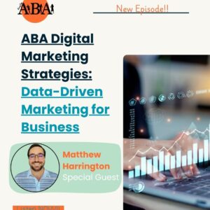 ABA Digital Marketing Strategies: Data-Driven Marketing for Business