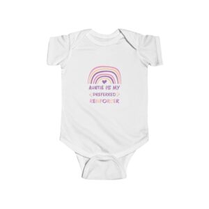 Infant Bodysuit - "Auntie Is My Preferred Reinforcer" Rainbow Baby Onesie