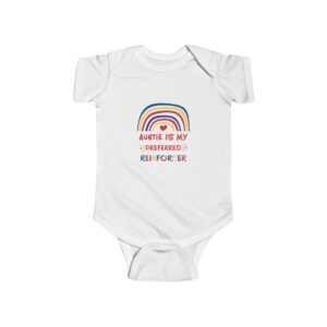 Infant Bodysuit — "Auntie Is My Preferred Reinforcer" Rainbow Baby Onesie