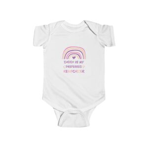 Infant Bodysuit — “Daddy Is My Preferred Reinforcer” Pastel Rainbow Baby Onesie